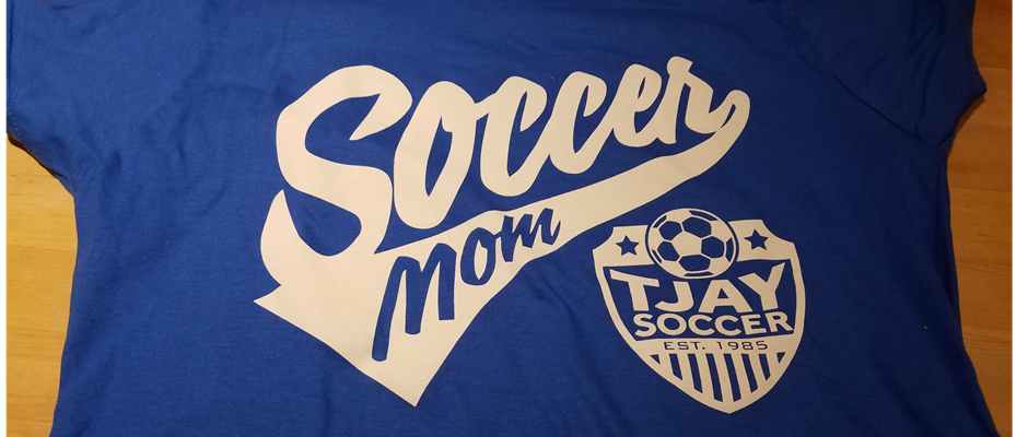TJAY Soccer Mom Tee Shirts Now Available